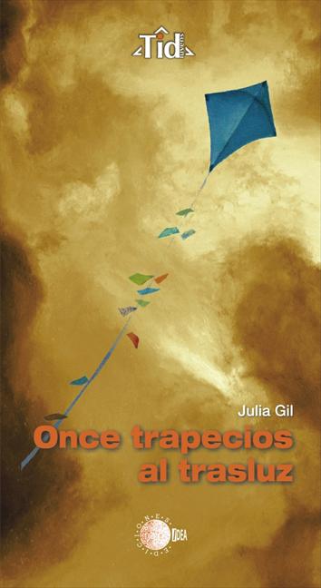 PUBLICACIONES 2011 | ONCE TRAPECIOS AL TRASLUZ DE JULIA GIL