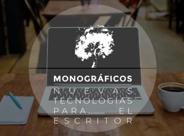 Nuevas tecnologías para escritores. Escuela Literaria