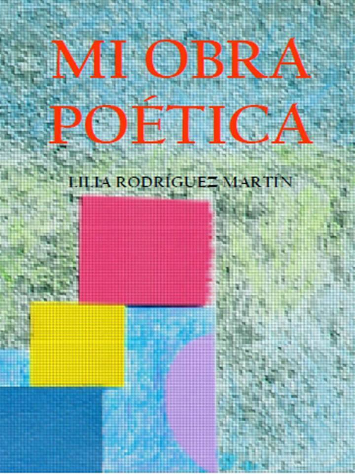 Portada Mi obra poética por Lilia Rodríguez