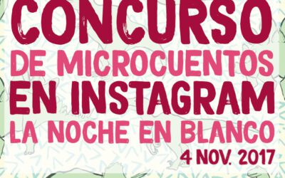 CONCURSO DE MICROCUENTOS EN LA NOCHE EN BLANCO