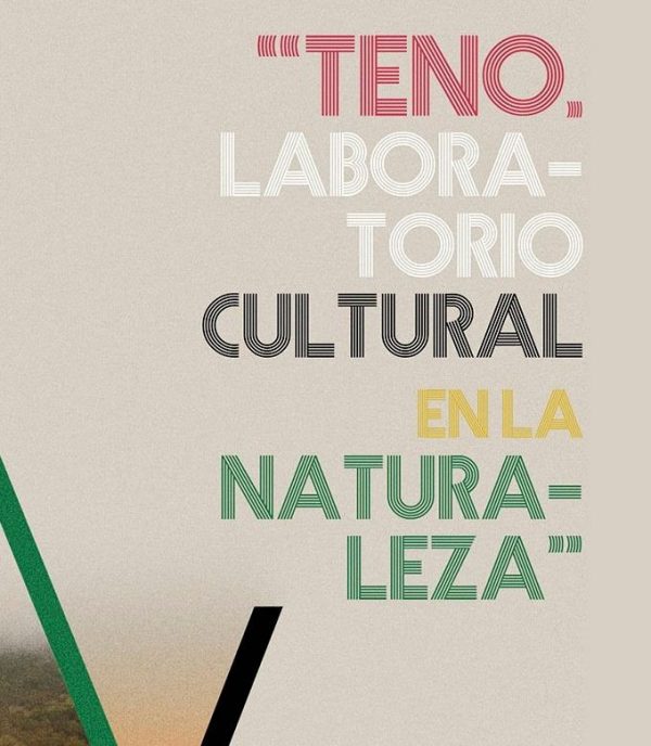 «TENO. LABORATORIO CULTURAL EN LA NATURALEZA»