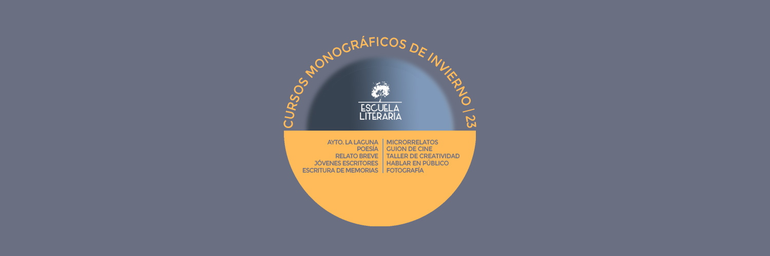 CURSOS MONOGRÁFICOS 2023 DE LA ESCUELA LITERARIA